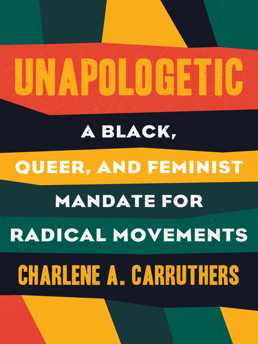 Title details for Unapologetic by Charlene Carruthers - Wait list